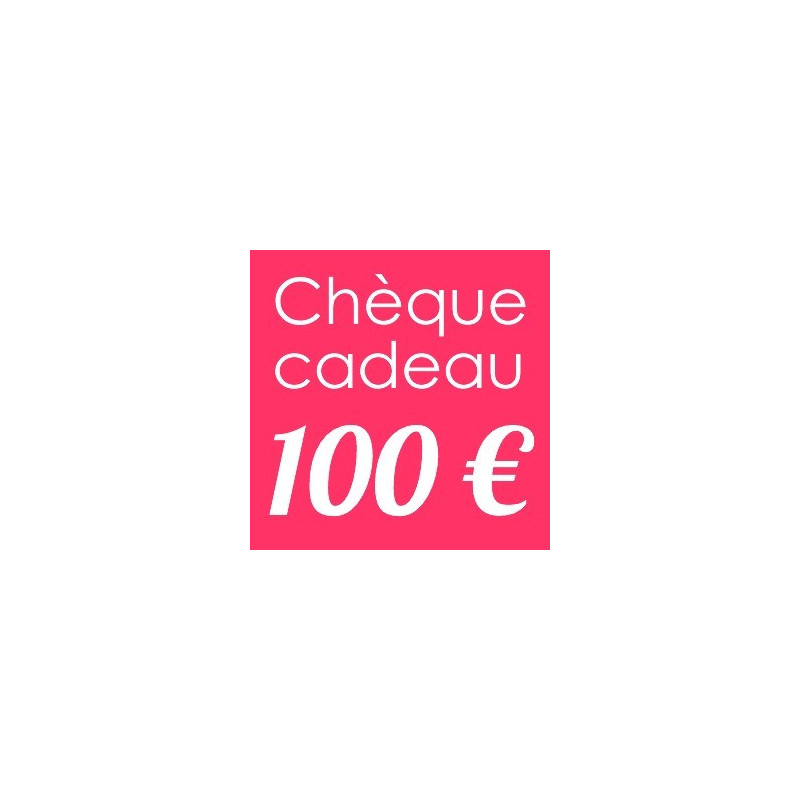 Bon Cadeau 100 euro