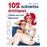 102 scénarios érotiques à réaliser avec votre amoureuse