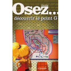 OSEZ... decouvrir le point G